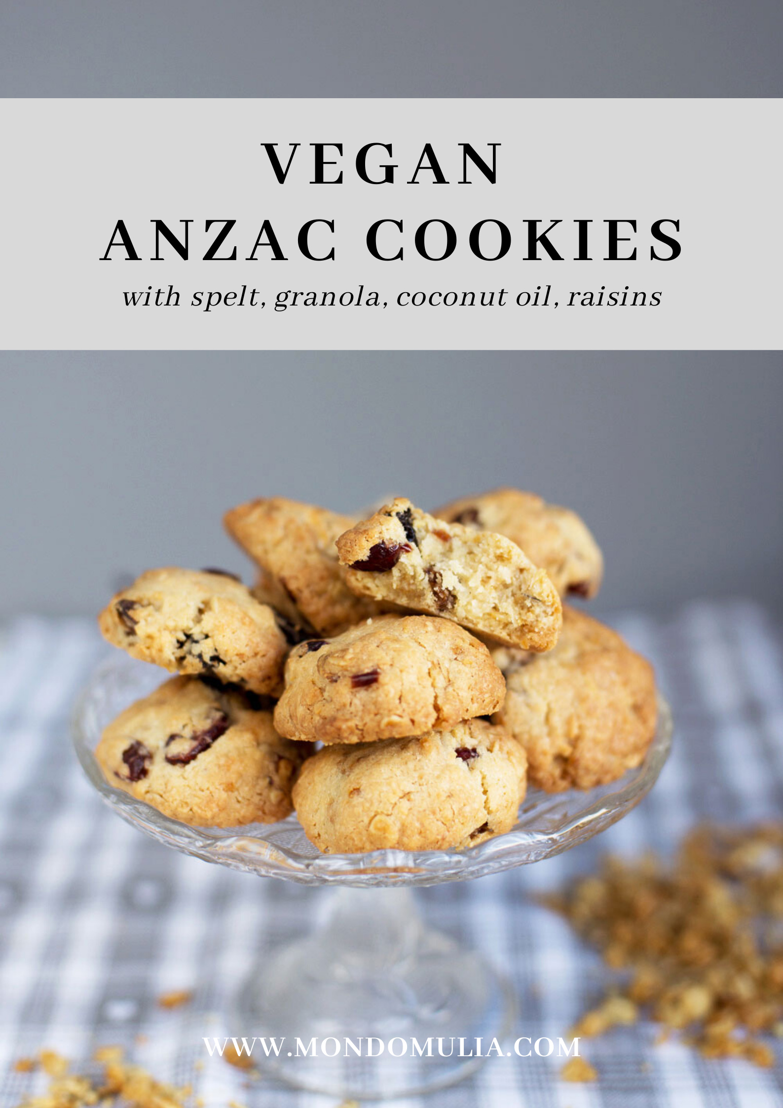 Vegan spelt, granola and coconut Anzac cookies | Mondomulia